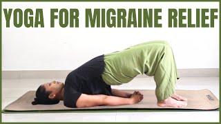 Yoga for Migraine Relief | Yoga With Archana Alur| Relieve Headache With These Easy Asanas |