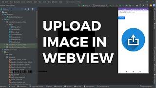 How to upload image in webview android studio tutorial