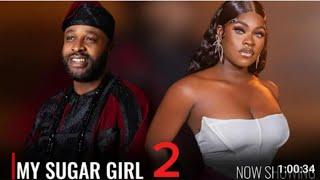 MY SUGAR GIRL Part 2 Latest Yoruba movie 2025 Drama Femi Adebayo, Ibrahim Yekini, Arinola Odubele