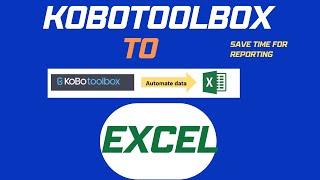 How to Link [Automate] Data from KoBoToolbox to Excel