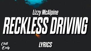 Lizzy McAlpine - reckless driving (Lyrics)