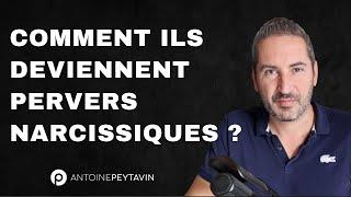 Comment naissent les Pervers Narcissiques ?