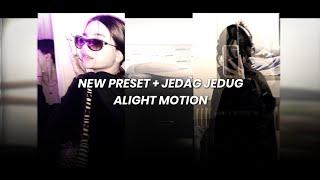 NEW PRESET + JEDAG JEDUG ALIGHT MOTION //ANGELRY