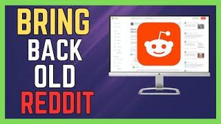 How to Go Back to Old Reddit 2024 - (NEW METHOD!)