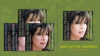 5. "Kto dał nam deszcz"- Krystyna Prońko - CD "Osobista Kolekcja 2"