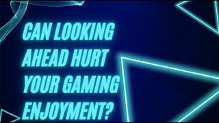 He makes some very good points!  Are you ruining your gaming experience?