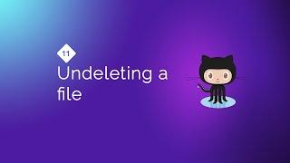 Git for Everybody: Undeleting a file