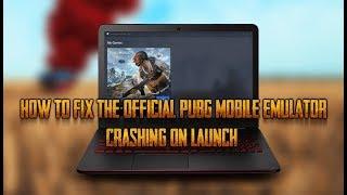 How to Fix the Official PUBG Mobile Emulator Crashing on Launch.