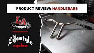 Lifestyle Cycles Product Review: L.A. Choppers Handlebars