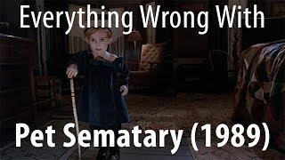 Everything Wrong With Pet Sematary (1989)