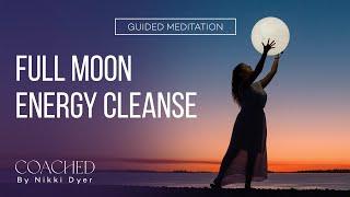 JULY 2024 Full Moon Meditation & Energy Cleanse | GUIDED MEDITATION 