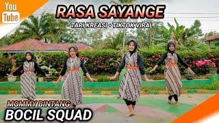 RASA SAYANGE | TARI KREASI - TIKTOK VIRAL | BOCIL SQUAD | MOMMY BINTANG