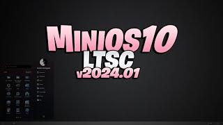 MiniOS10 LTSC v2024.01 / La edición mas ligera compatible con aplicaciones actuales #windows #gamer