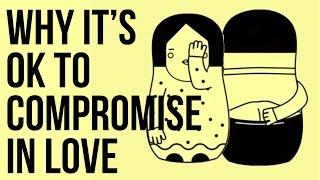 Why It’s OK to Compromise in Love