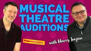 Musical Theatre Audition Advice with Harry Turpin