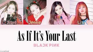 as if it's your last - BLACKPINK 1 hours