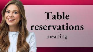 Mastering "Table Reservations": A Guide for English Learners