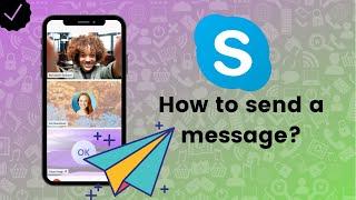 How to send a message on Skype?