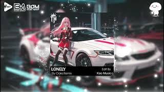 Lonely - Ely Oaks Remix || Nhạc Nền Remix Hot Tik Tok Mới Nhất 2024