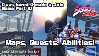 I was bored so I added stupid QUESTS! I made a Jojo Game Part 10