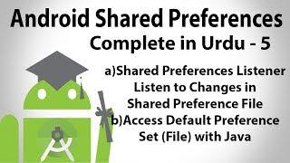 Android Shared Preferences in Urdu-5 | Attach Listener to Shared Preference File | U4Universe