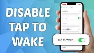 How to Disable Tap to Wake on iPhone