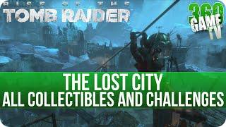 Rise of the Tomb Raider - The Lost City - All Collectibles and All Challenges Locations