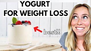 The BEST Yogurts For Weight Loss [What To Buy And What To AVOID]