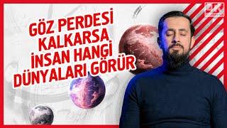 Göz Perdesi Kalkarsa İnsan Hangi Dünyaları Görür - Mülk Melekut | Mehmet Yıldız @hayalhanem