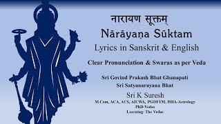 Narayana Suktam | PECULIAR Vedic Chant | Clear Pronunciation & Swaras | Sri K Suresh | Quiz Below