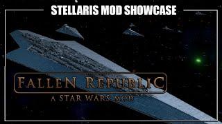Stellaris - Star Wars Fallen Republic (Mod Showcase)