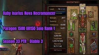 Season 33 PTR Baby Inarius Necromancer 1500 Paragon GR150 Solo - Diablo 3