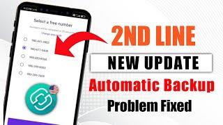 2nd line App Sign up Problem And Automatic Backup problem Fixed 2022 ll