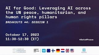 AI for Good: Leveraging AI across the UN peace, humanitarian, and human rights pillars