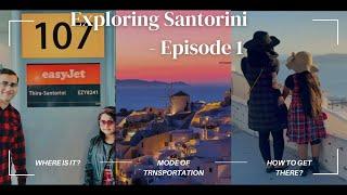 Exploring Santorini (Episode 1) - planning and airport transport cost