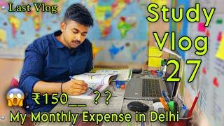 Last Vlog Before Prelims & My Monthly Expense in Delhi as UPSC Aspirants | Javed Akhtar Study Vlog