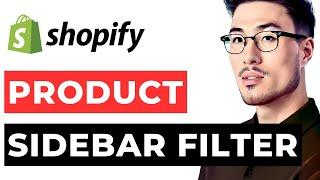 How to Add Shopify Product Sidebar Filter for Dawn