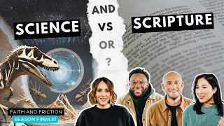 SEASON FINALE | Science & Scripture