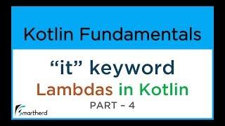 Kotlin "it" keyword in Lambda expression. Complete example tutorial. Kotlin android Tutorial #9.4