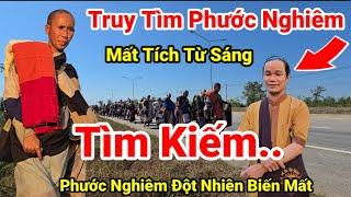 176; Cực Nóng.. Truy Tìm Phước Nghiêm Mất Tích Từ Sáng Tới Giờ Không Thấy Xuất Hiện.. Trong Đoàn