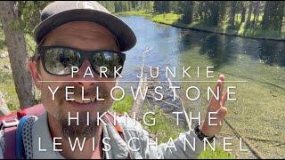 Yellowstone - Hiking Lewis Channel to Shoshone Lake