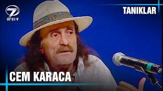 Süleyman Çobanoğlu ile Tanıklar - Cem Karaca | 7 Ağustos 2001