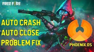 How to Fix Free Fire Auto Crash/Close Problem on Phoenix OS