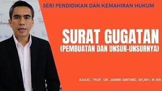 SURAT GUGATAN : PEMBUATAN DAN UNSUR-UNSURNYA