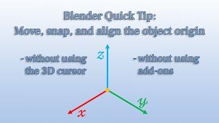 Blender Quick Tip: Move, snap and align the object origin (Blender 2.93 Tutorial)
