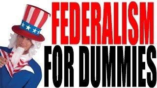 US Federalism For Dummies: American Government Review