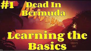 Dead in Bermuda | Ep1: Tutorial and First Days | Party Management Survival