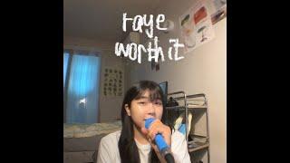 worth it.- raye (cover by na0woo)