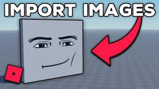 How To Import Images Into Roblox Studio (2023)