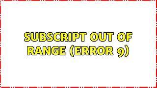 Subscript out of range (Error 9)